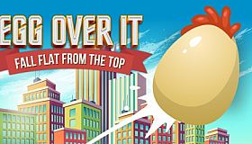 Egg Over It: Fall Flat from the Top