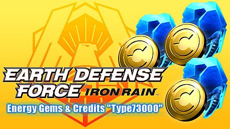 EARTH DEFENSE FORCE: IRON RAIN - Energy Gems & Credits "Type73000" DLC