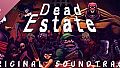 Dead Estate Soundtrack