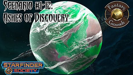 Fantasy Grounds - Starfinder RPG - Society Scenario #1-12: Ashes of Discovery DLC