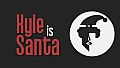 Kyle is Santa