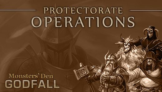 Monsters' Den: Godfall - Protectorate Operations