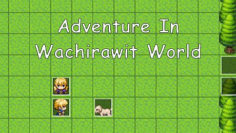Adventure In Wachirawit World Game