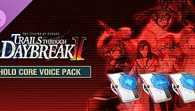 The Legend of Heroes: Trails through Daybreak II - Holo Core Voice Pack