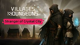 Villages&Dungeons "Stranger of Crystal City" Pack