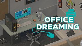 Office Dreaming