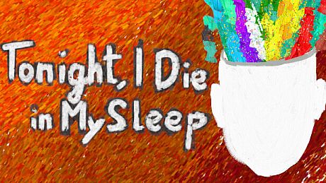 Tonight, I Die in My Sleep Game