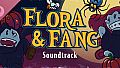 Flora & Fang: Guardians of the vampire garden Soundtrack