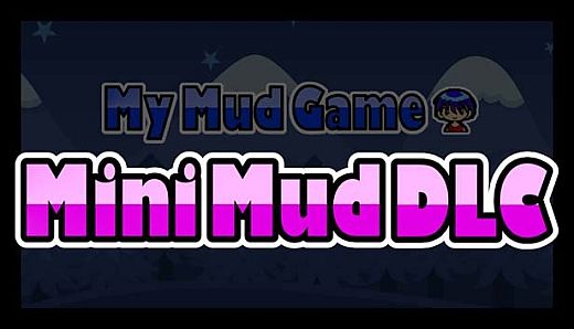 My Mud Game - Mini Mud and Documents