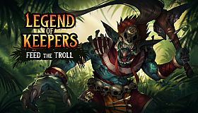 Legend of Keepers: Feed the Troll