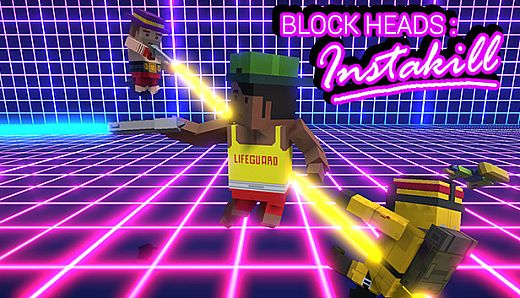 Block Heads: Instakill
