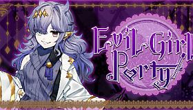 Evil Girls Party!