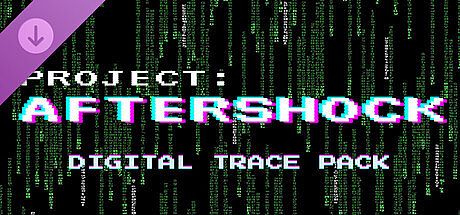 Project: AFTERSHOCK - Digital Trace & Support Pack