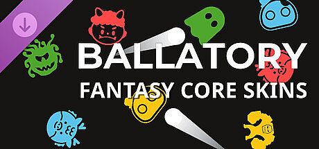 Ballatory - Fantasy Core Skins