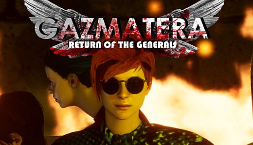 Gazmatera: Return Of The Generals