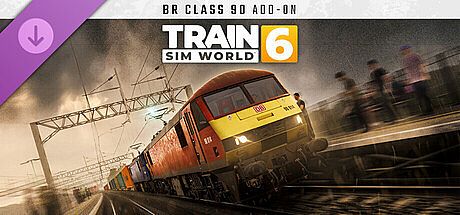 Train Sim World 6: BR Class 90 Electric Freight Loco Add-On