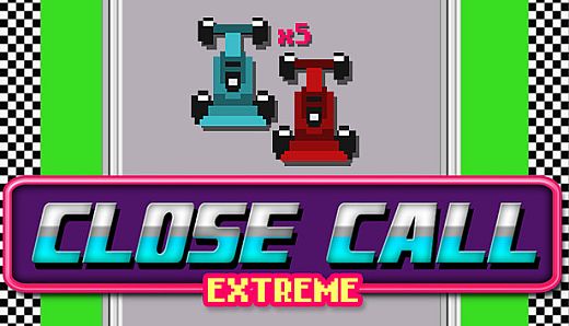 Close Call Extreme