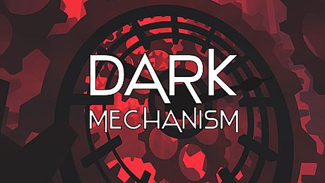 Dark Mechanism - Virtual reality Game