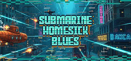 Submarine Homesick Blues Game
