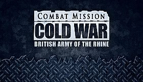 Combat Mission Cold War - British Army of the Rhine