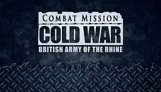 Combat Mission Cold War - British Army of the Rhine