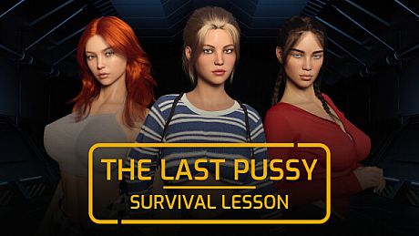 The Last Pussy: Survival Lesson Game