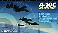 A-10C: Tactical Training Qualification Campaign
