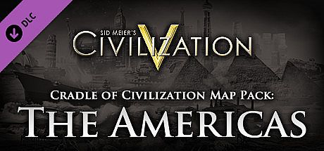Civilization V - Cradle of Civilization Map Pack: Americas DLC
