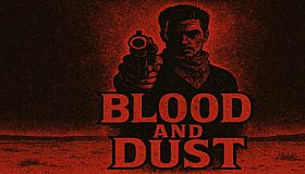 Blood and Dust
