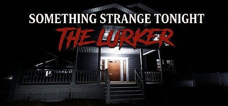 Something Strange Tonight - The Lurker