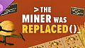 The Miner Was Replaced