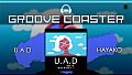 Groove Coaster - U.A.D