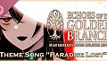 ECHOES OF THE GOLDEN BRANCH - Theme Song "Paradise Lost"