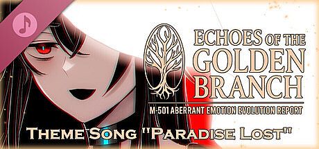ECHOES OF THE GOLDEN BRANCH - Theme Song "Paradise Lost"