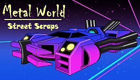 Metal World: Street Scraps
