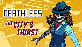 Deathless: The City's Thirst