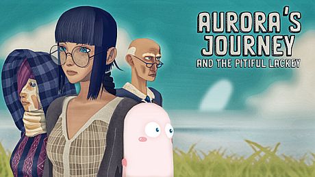 Aurora's Journey and the Pitiful Lackey Game