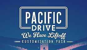 Pacific Drive: We Have Liftoff Customization Pack