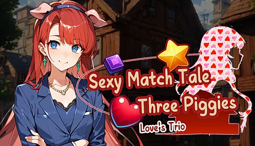 Sexy Match Tale : Three Piggies-Love's Trio