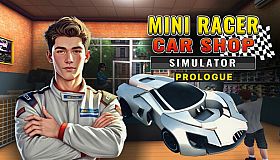 Mini Racer Car Shop Simulator - Prologue