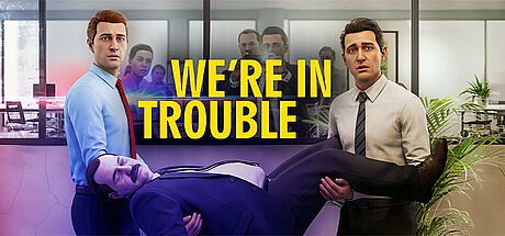 We’re In Trouble