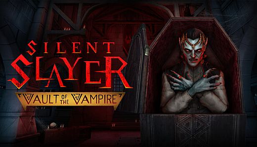 Silent Slayer: Vault of the Vampire