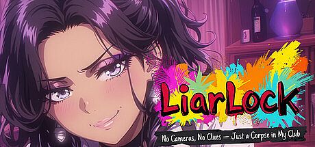 LiarLock: No Cameras, No Clues — Just a Corpse in My Club Game