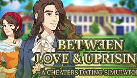Between Love & Uprising: A Cheaters Dating Simulator