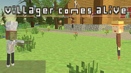 Villager comes alive Game