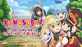 KONOSUBA - God's Blessing on this Wonderful World! Love For These Clothes Of Desire!