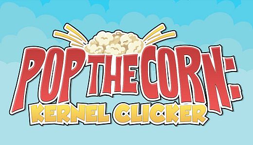 Pop the Corn: Kernel Clicker