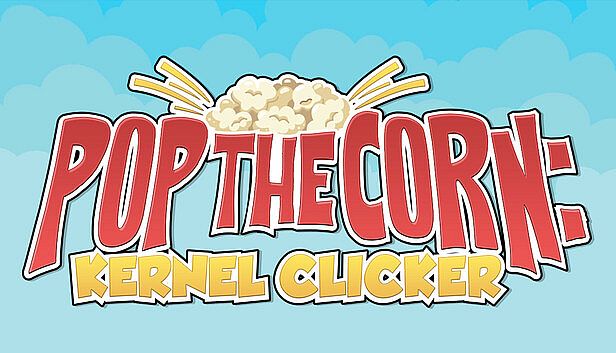 Buy Pop the Corn: Kernel Clicker