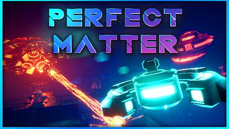 PERFECT MATTER Game