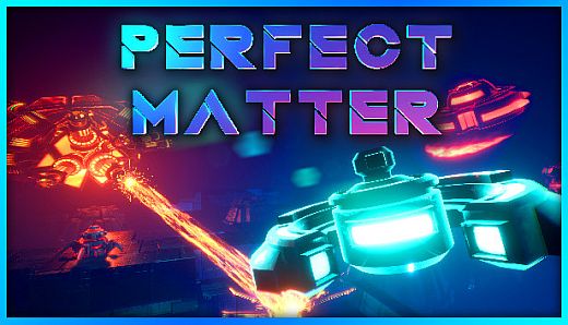 PERFECT MATTER